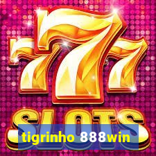 tigrinho 888win